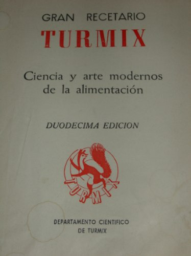 Manual De Alimentacion Turmix, Gran Recetario   Super Oferta