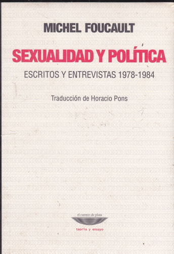 Sexualidad Y Política. Foucault.