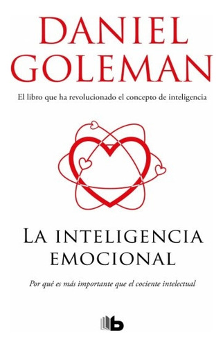 La Inteligencia Emocional*.. - Daniel Goleman