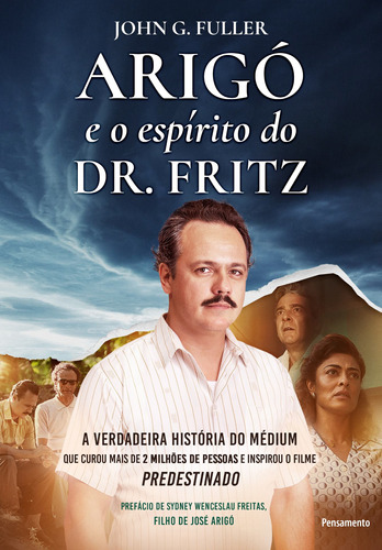 Livro Arigó E O Espírito Do Dr. Fritz