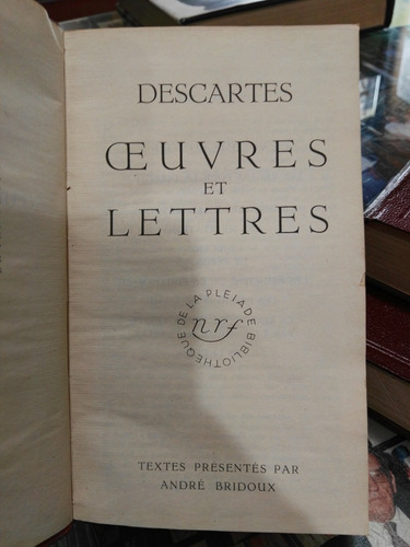 Oeuvres Et Lettres - Rene Descartes