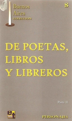 De poetas, libros y libreros 2, de AA.SS (Sin ). Editorial EDICIONES TURISTICAS, edición 2004 en español