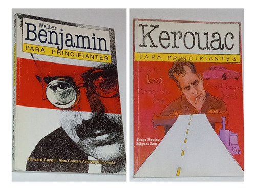Benjamín / Kerouac Para Principiantes 