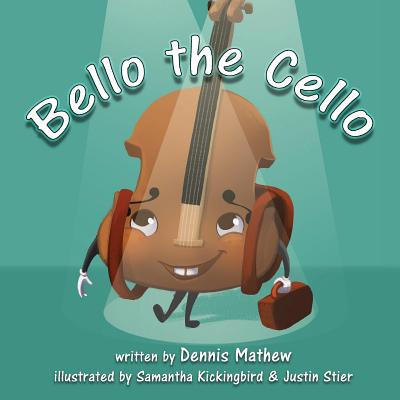 Libro Bello The Cello - Mathew, Dennis