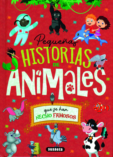 Pequenas Historias De Animales Que Se Han Hecho Famosos - Vv