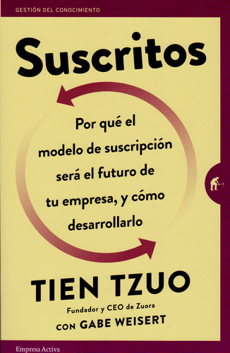 Suscritos. Por Qué El Modelo De Suscripción Será El Futuro D