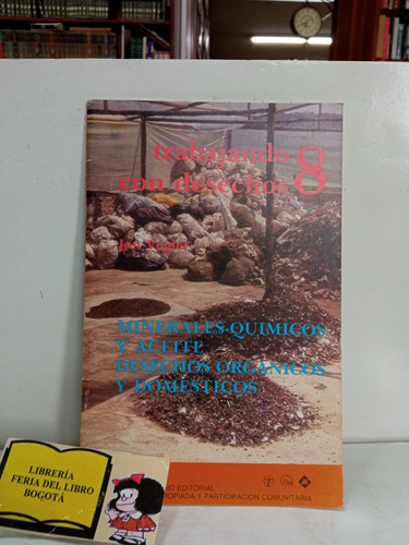 Minerales Químicos Y Aceite Desechos Orgánicos Y Domesticos