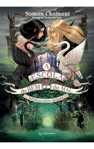 A Escola do Bem e do Mal – Vol. 3: Infelizes para sempre, de Chainani, Soman. Autêntica Editora Ltda., capa mole em português, 2016