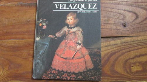 Los Genios De La Pintura. Velázquez. Gran Biblioteca Sarpe