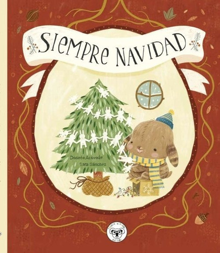 Siempre Navidad, De Acevedo, Desiree. Editorial Triqueta Verde, Slu, Tapa Dura En Español