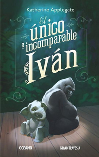 El Único E Incomparable Iván