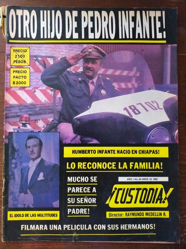 Humberto Infante Hijo De Pedro Infante Revista Custodia 1990