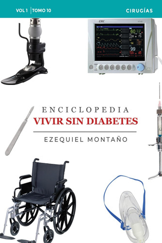 Libro: Enciclopedia Vivir Sin Diabetes Vol. I: Tomo 10: Ciru