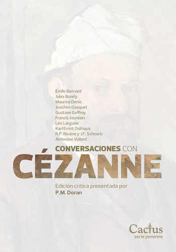Conversaciones Con Cezanne - P. M. Doran - Ed. Cactus