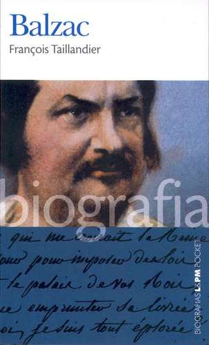 Balzac, de Taillandier, François. L&PM Pocket (556), vol. 556. Editorial Publibooks Livros e Papeis Ltda., capa mole em português, 2006