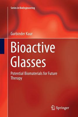 Libro Bioactive Glasses : Potential Biomaterials For Futu...