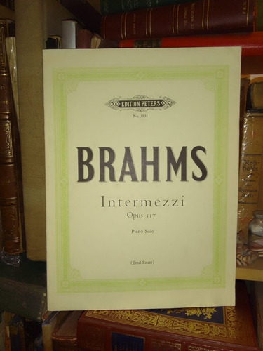 Brahms: Intermezzi Intermedios Op 117 Piano Peters Partitura