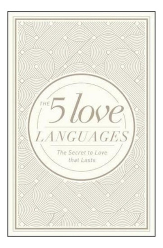 5 Love Languages Hardcover Special Edition, The - Gary . Ebs