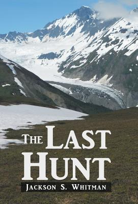 Libro The Last Hunt - Whitman, Jackson S.