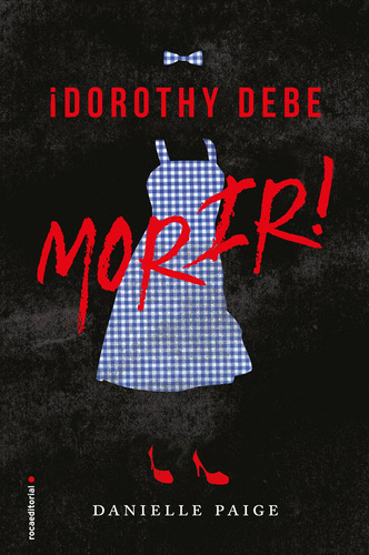 Dorothy Debe Morir