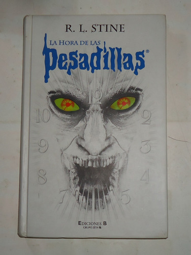 La Hora De Las Pesadillas  R. L. Stine Tapa Dura  Ilustrado