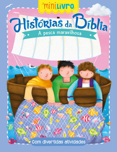 Histórias da Bíblia - A pesca maravilhosa, de Cultural, Ciranda. Minilivro Editorial Ciranda Cultural Editora E Distribuidora Ltda. em português, 2017