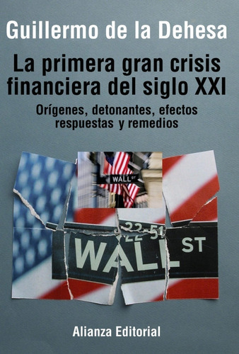 Libro La Primera Gran Crisis Financiera Del Siglo Xxi De Gui