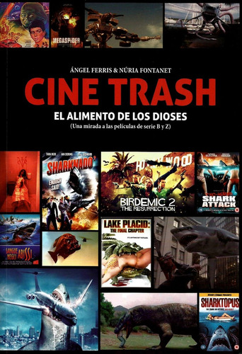 Cine Trash El Alimento De Los Dioses, De Ferris Fontanet. Editorial Quarentena Ediciones, Tapa Blanda, Edición 1 En Español