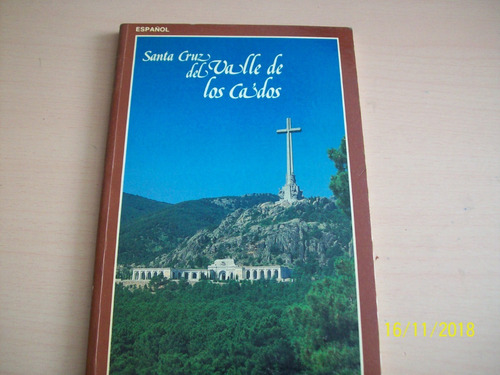 Santa Cruz Del Valle De Los Caídos,1985 