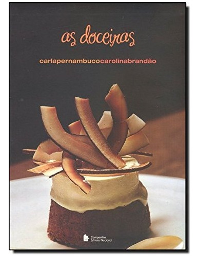 As Doceiras (carolina Brandão E Carla Pernambuco, Companhia Editora Nacional)