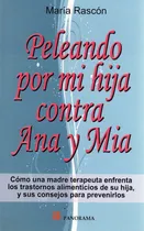 Comprar Peleando Por Mi Hija Contra Ana Y Mia-trastorno Alimenticios