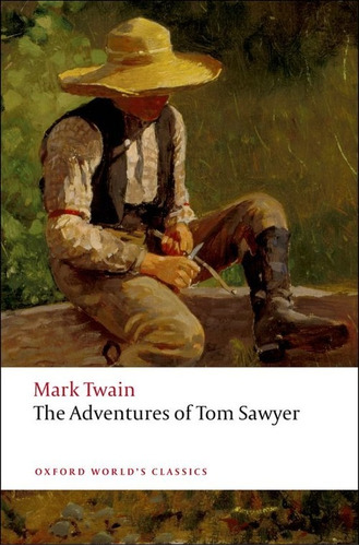 Libro Oxford Worlds Classics: The Adventures Of Tom Sawyer