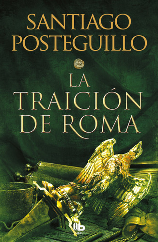 Libro La Traiciã³n De Roma (trilogã­a Africanus 3) - Post...
