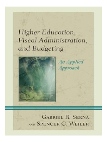 Higher Education, Fiscal Administration, And Budgeting. Eb12