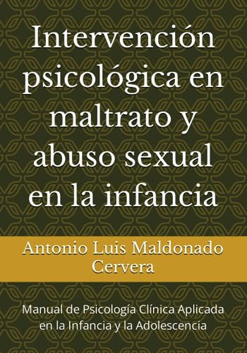 Intervención Psicológica En Maltrato Y Abuso Sexual En La In