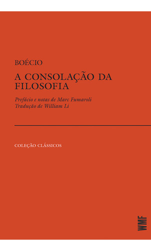 A Consolação Da Filosofia, De Boécio. Editora Wmf Martins Fontes, Capa Mole Em Português