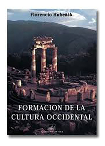 Formacion De La Cultura Occidental - Hubeñak, Florencio F