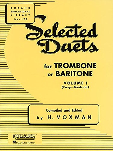 Selected Duets For Trombone Or Baritone Volume 1  Easy To Me