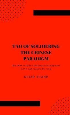 Tao Of Soldiering : The Chinese Paradigm - The Shift In H...