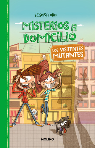 Misterios a domicilio 4 - Los visitantes mutantes, de Oro, Begoña. MISTERIOS A DOMICILIO Editorial Molino, tapa blanda en español, 2022
