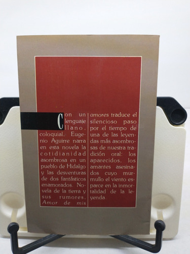 Libro: Amor De Mis Amores -eugenio Aguirre