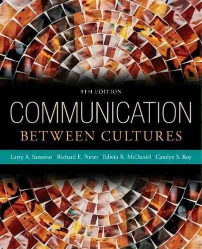 Communication Between Cultures, De Larry Samovar. Editorial Cengage Learning, Inc, Tapa Blanda En Inglés