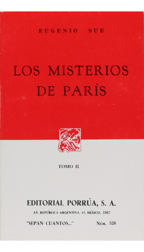 Los misterios de París Tomo II: No, de Sue, Eugenio., vol. 1. Editorial Porrua, tapa pasta blanda, edición 1 en español, 1987