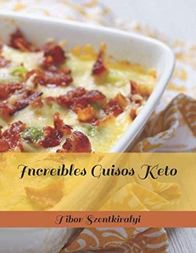 Libro: Increíbles Guisos Keto (spanish Edition)