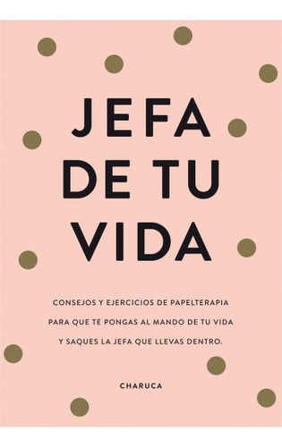 Jefa De Tu Vida - Charuca