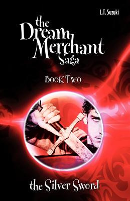 Libro The Dream Merchant Saga: Book Two, The Silver Sword...