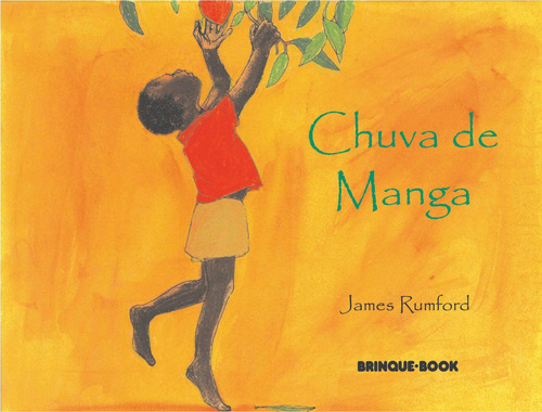 Chuva de manga, de Rumford, James. Brinque-Book Editora de Livros Ltda, capa mole em português, 2005