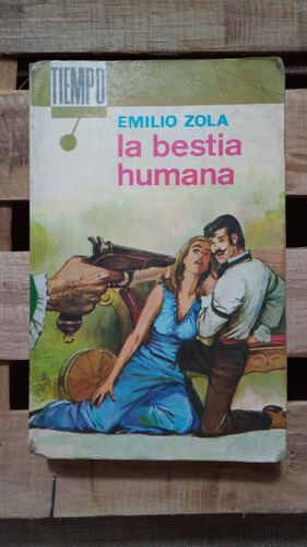 Emilio Zola / La Bestia Humana