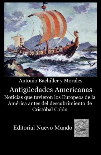 Antiguedades Americanas Noticias Que Tuvieron Los Europeos D