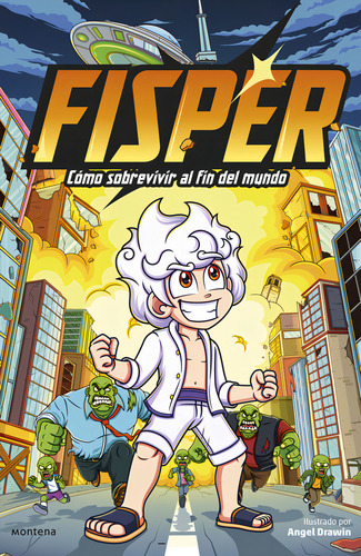 Como Sobrevivir Al Fin Del Mundo, De Fisper. Editorial Montena En Español, 2024